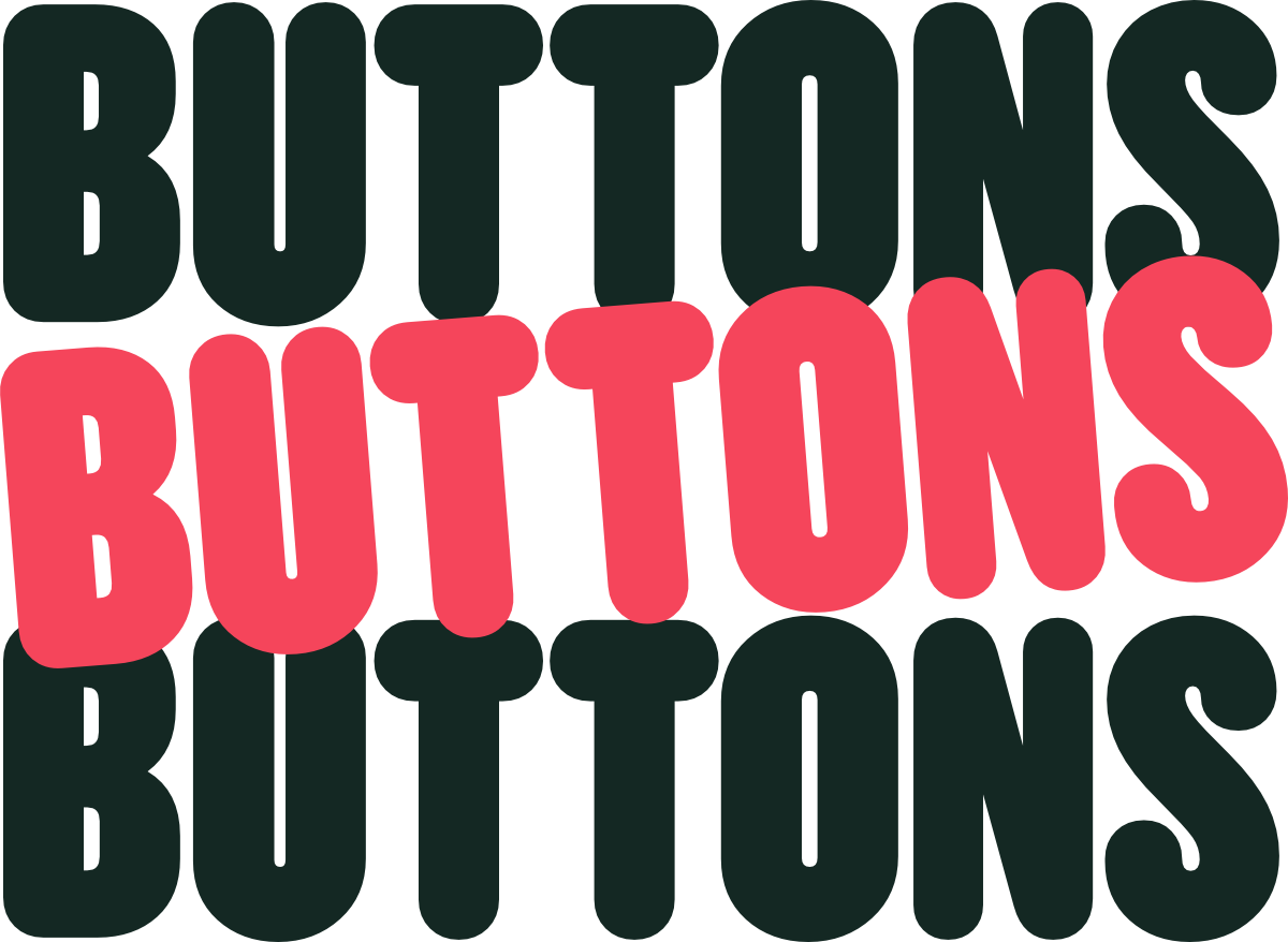 Buttons Buttons Buttons